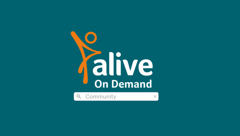 Introducing: Alive on Demand Community